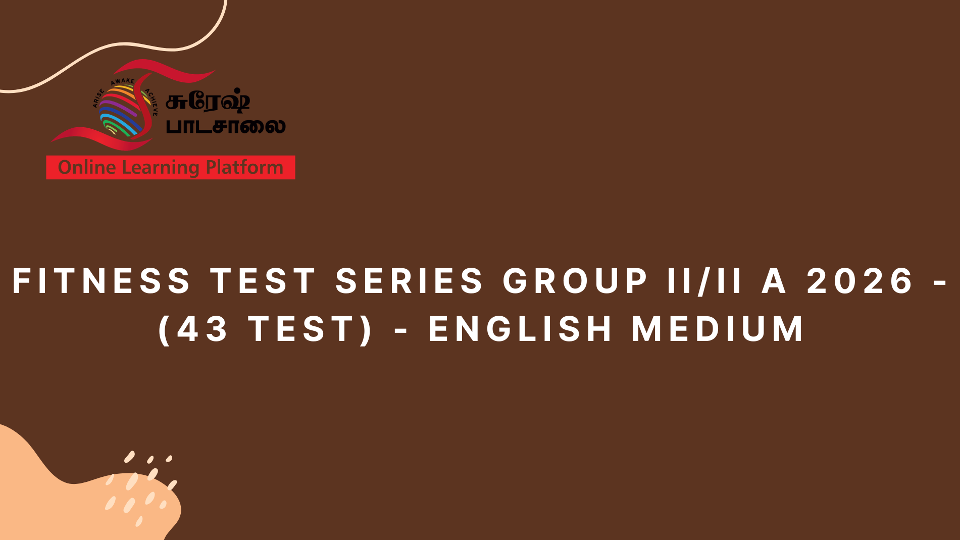 FITNESS TEST SERIES GROUP II/II A 2026 - (43 TEST) - ENGLISH MEDIUM