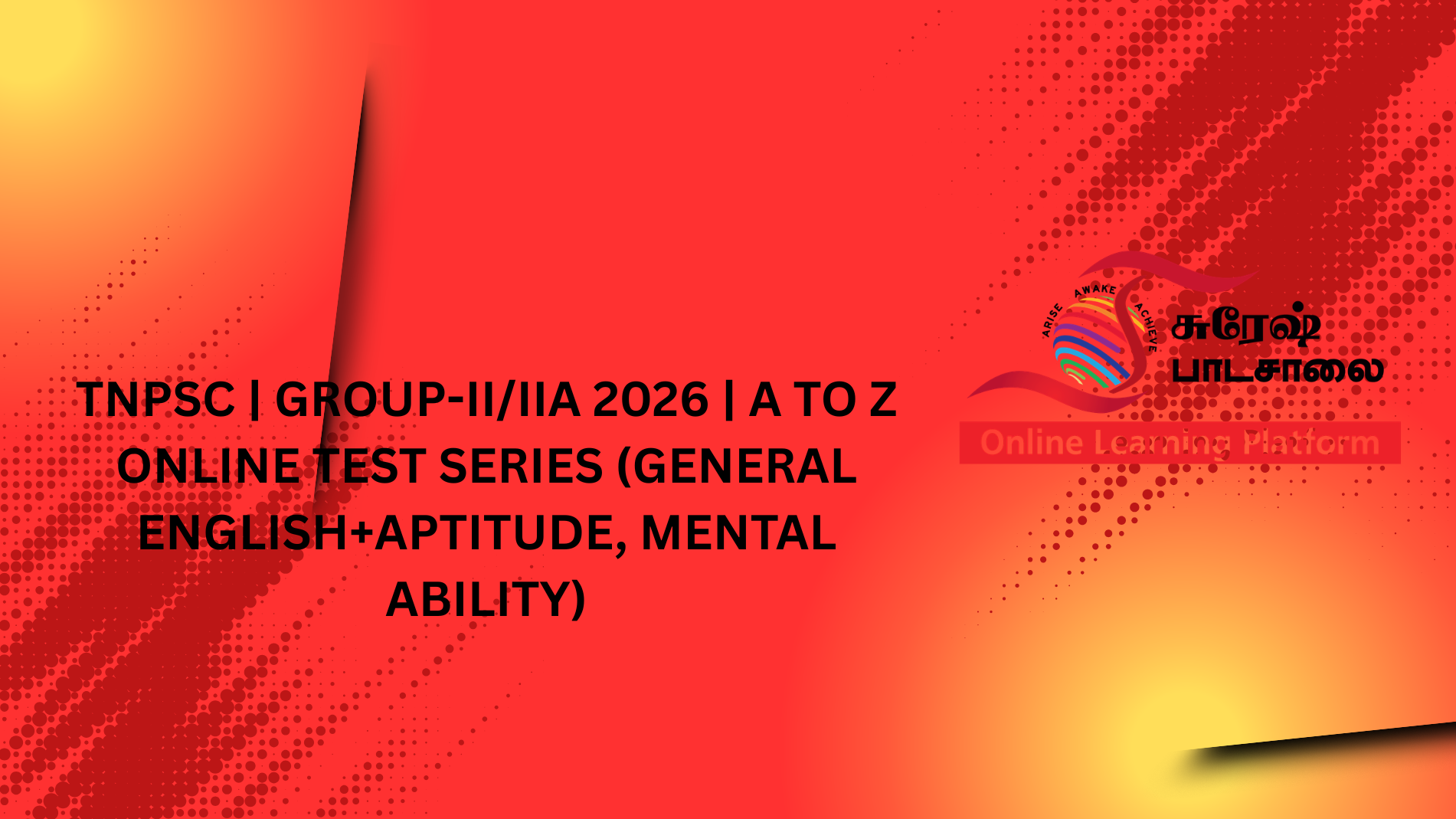 TNPSC | GROUP-II/IIA 2026 | A TO Z ONLINE TEST SERIES (GENERAL ENGLISH+APTITUDE, MENTAL ABILITY)